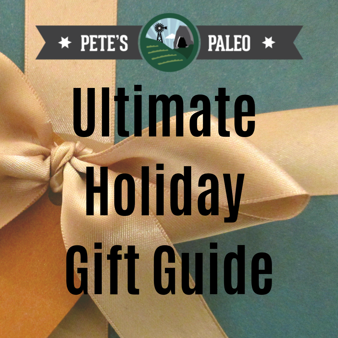 The Ultimate Paleo Gift Guide Pete's Real Food